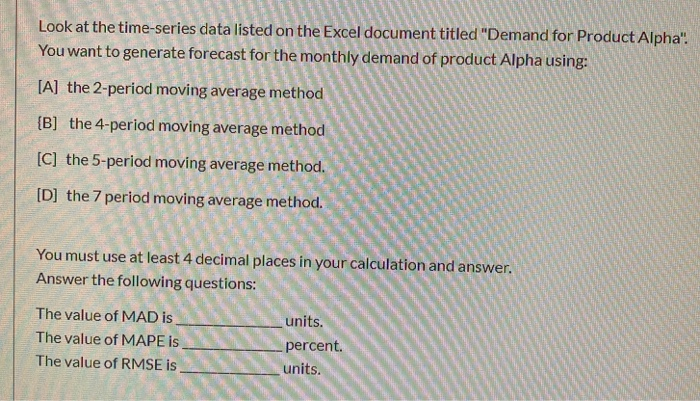 Look at the time-series data listed on the Excel