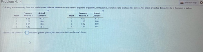 Problem 4.14 Question Help Following are two