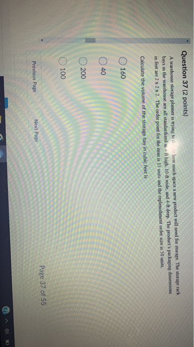 Question 37 (2 points) A warehouse storage