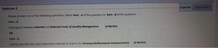 Question 2 4 points Same time Please answer one