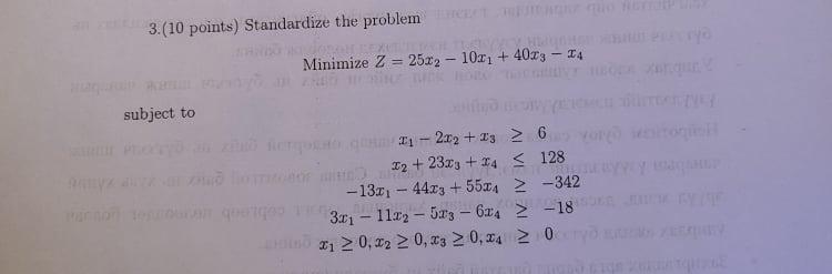 3.(10 points) Standardize the problem Minimize Z