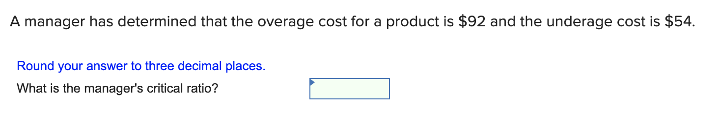 A manager has determined that the overage cost