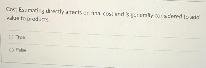 help Cost Estimating directly affects on final