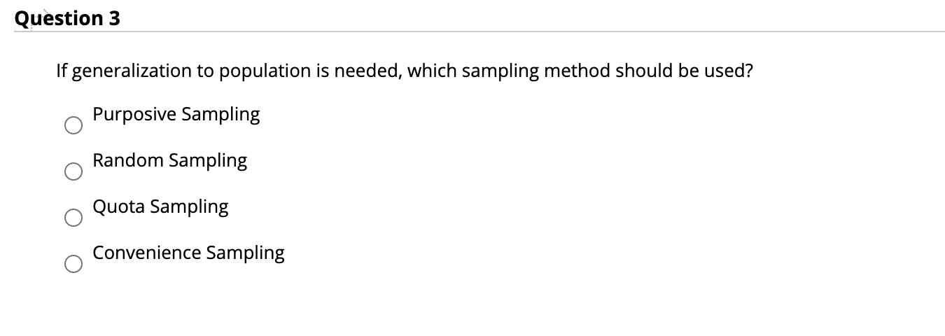 Question 3 If generalization to population is