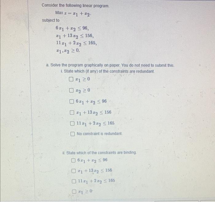 Max z = Consider the following linear program. z=