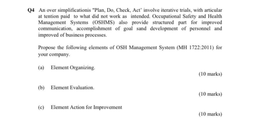Q4 An over simplificationis "Plan, Do, Check,