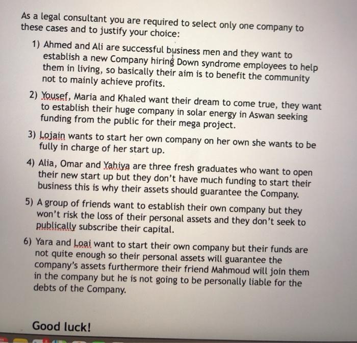 As a legal consultant you are required to select