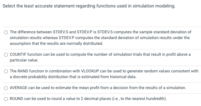 Select the least accurate statement regarding