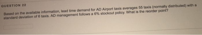 QUESTION 22 Based on the available information,