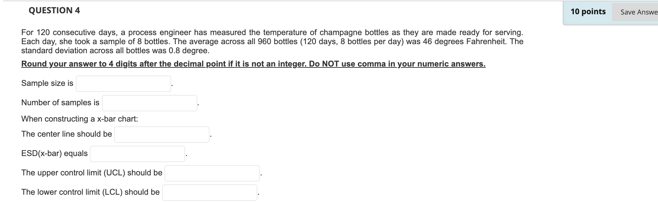 For 120 consecutive days, a process engineer has