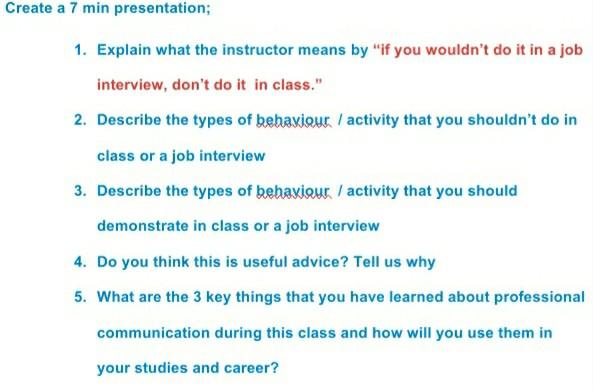 Create a 7 min presentation; 1. Explain what the