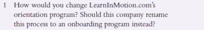 1 How would you change LearnInMotion.com's