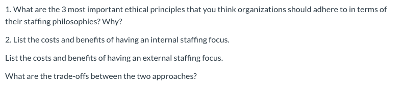 1. What are the 3 most important ethical