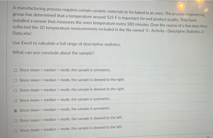 A manufacturing process requires certain ceramic