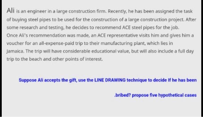 Ali is an engineer in a large construction firm.