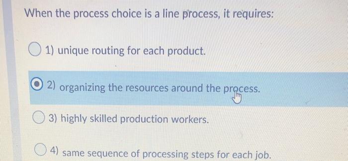 When the process choice is a line process, it