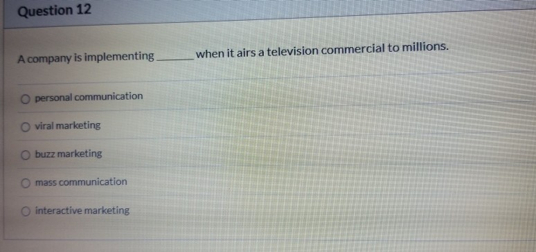 Question 12 A company is implementing. _when it