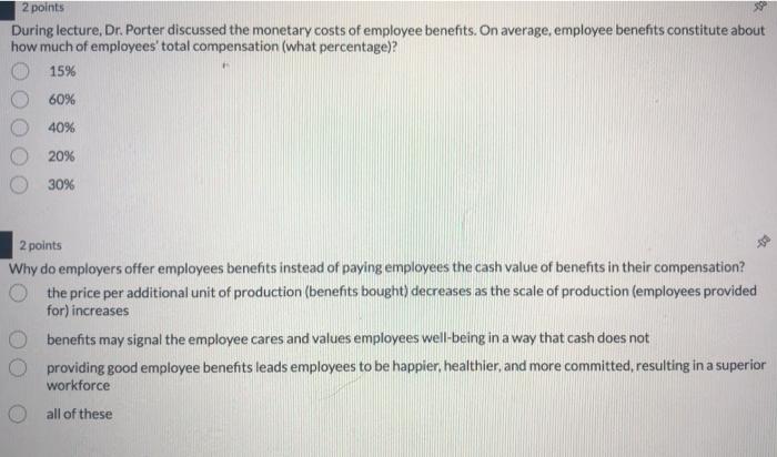 2 points During lecture, Dr. Porter discussed the