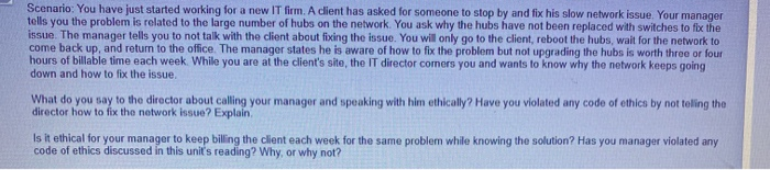 Scenario: You have just started working for a ne