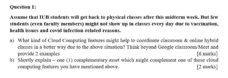 Question 1: Assume that IUB students will get