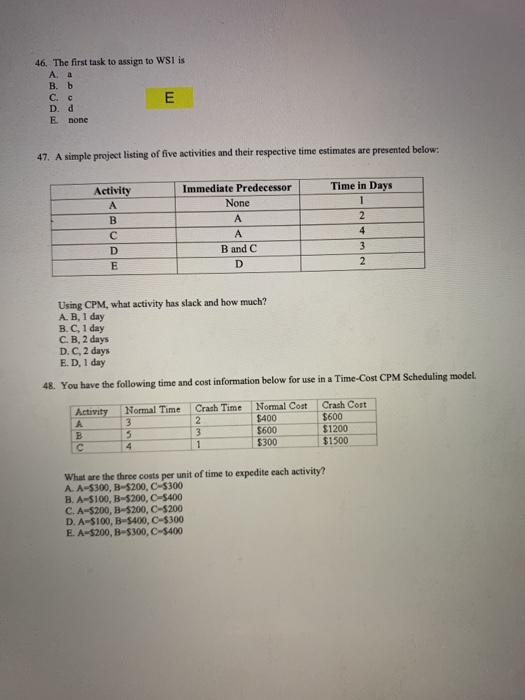 46. The first task to assign to WSI is A B. b C C