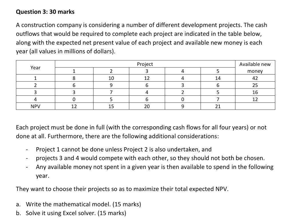 Question 3: 30 marks A construction company is