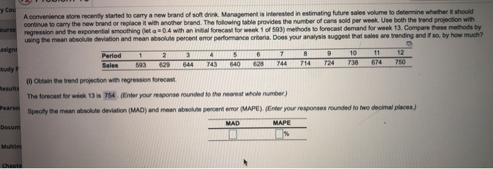 y Cou ourse A convenience store recently started