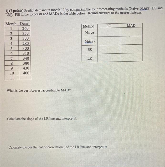 1) (7 points) Predict demand in month 11 by