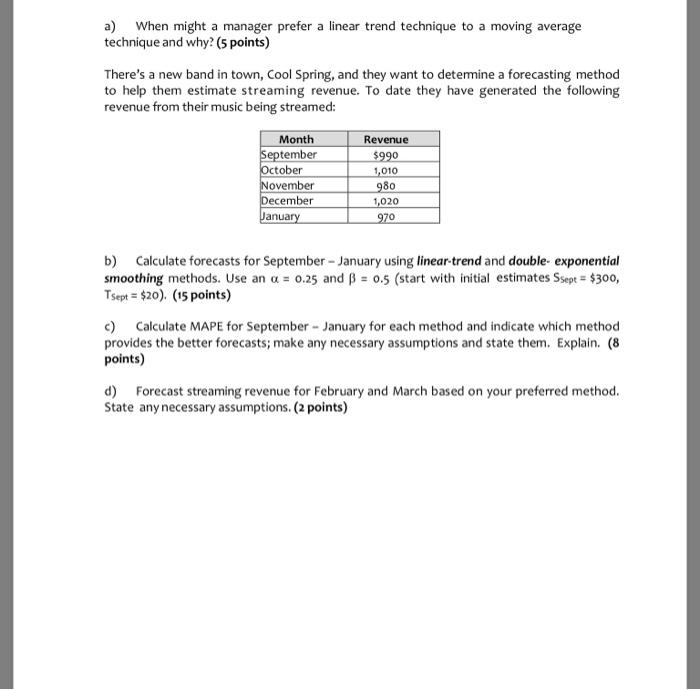 a) When might a manager prefer a linear trend