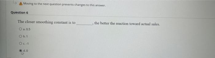 How can you describe the moving average method? O