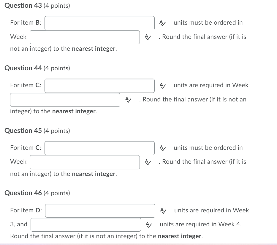 Question 47 (4 points) For item D: A units must