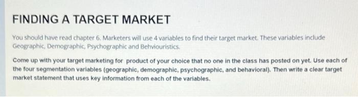 FINDING A TARGET MARKET You should have read