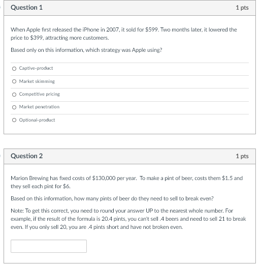 Question 1 1 pts When Apple first released the