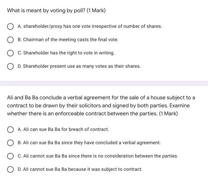 What is meant by voting by poll? (1 Mark) A.