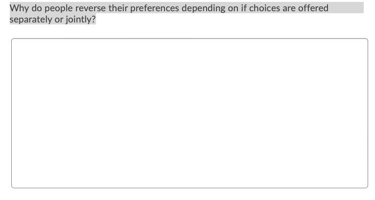 Why do people reverse their preferences depending