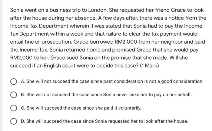 Sonia went on a business trip to London. She