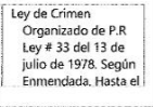 Ley de Crimen Organizado de P.R Ley # 33 del 13