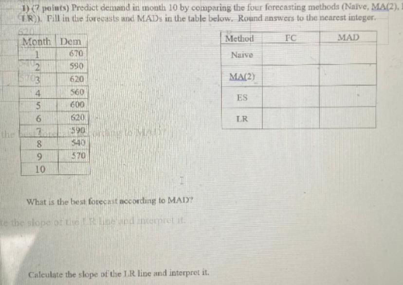 1) (7 points) Predict demand in month 10 by