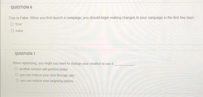 QUESTION 6 True or False When you first launch a