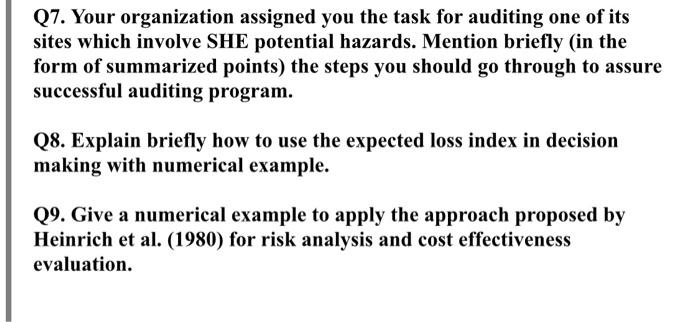 Q7. Your organization assigned you the task for