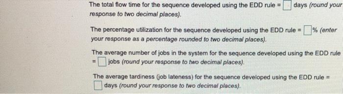 a Using the EDD (earliest due de decision rule