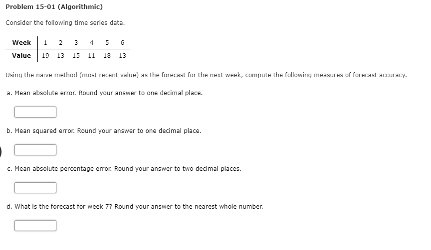 Problem 15-01 (Algorithmic) Consider the