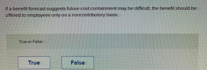 If a benefit forecast suggests future cost