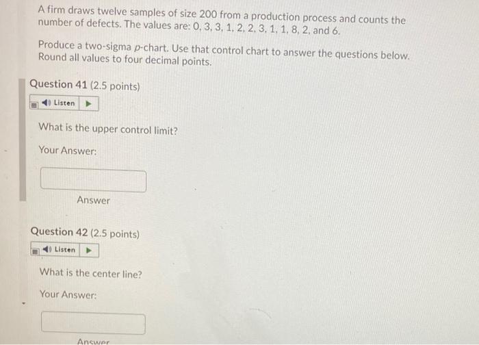 A firm draws twelve samples of size 200 from a