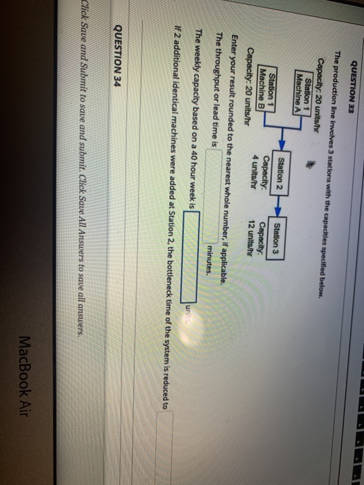 QUESTION 33 The production line involves 3