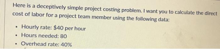 Here is a deceptively simple project costing