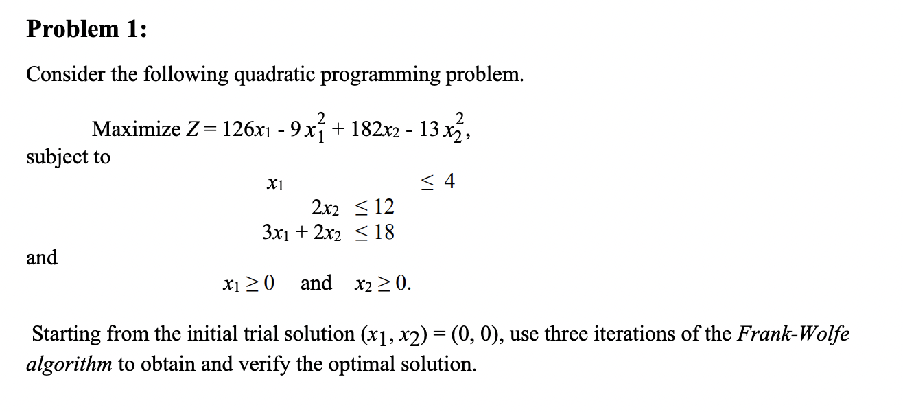 Problem 1: Consider the following quadratic