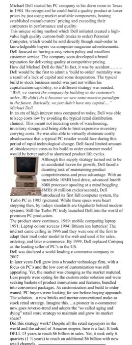 By utilizing e-commerce and a make to order