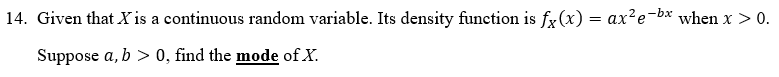 -b.x 14. Given that X is a continuous random