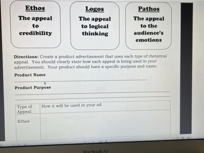 Ethos The appeal to credibility Logos The appeal